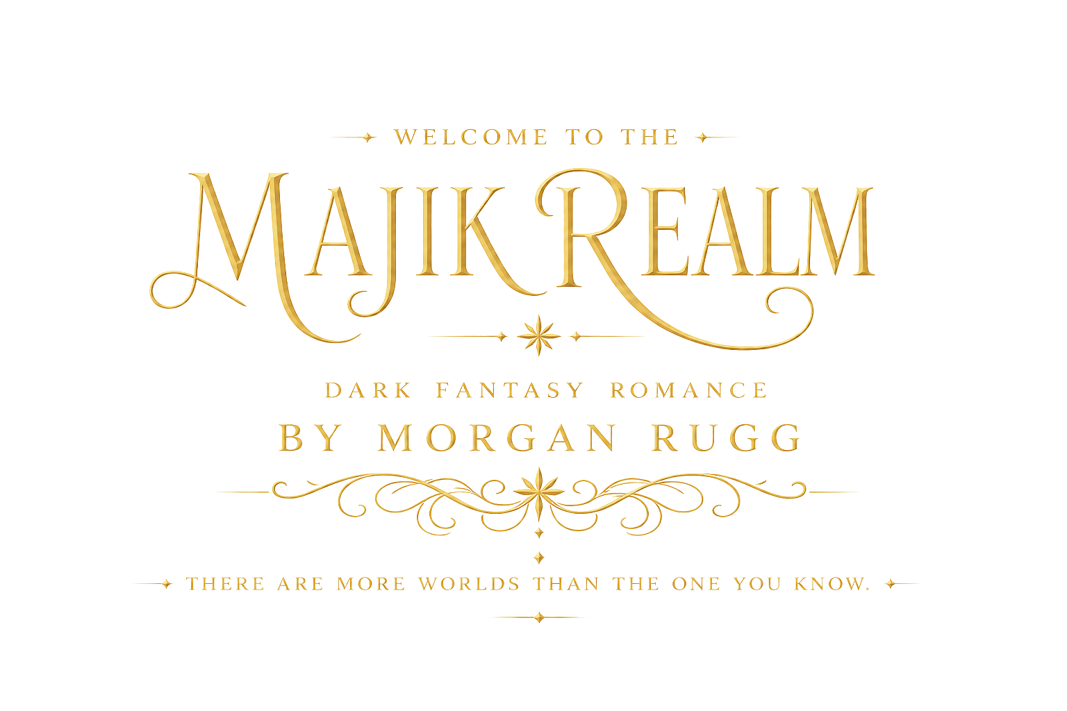 Welcome to the Majik Realm. Dark Fantasy Romance by Morgan Rugg. There are more worlds than the one you know.