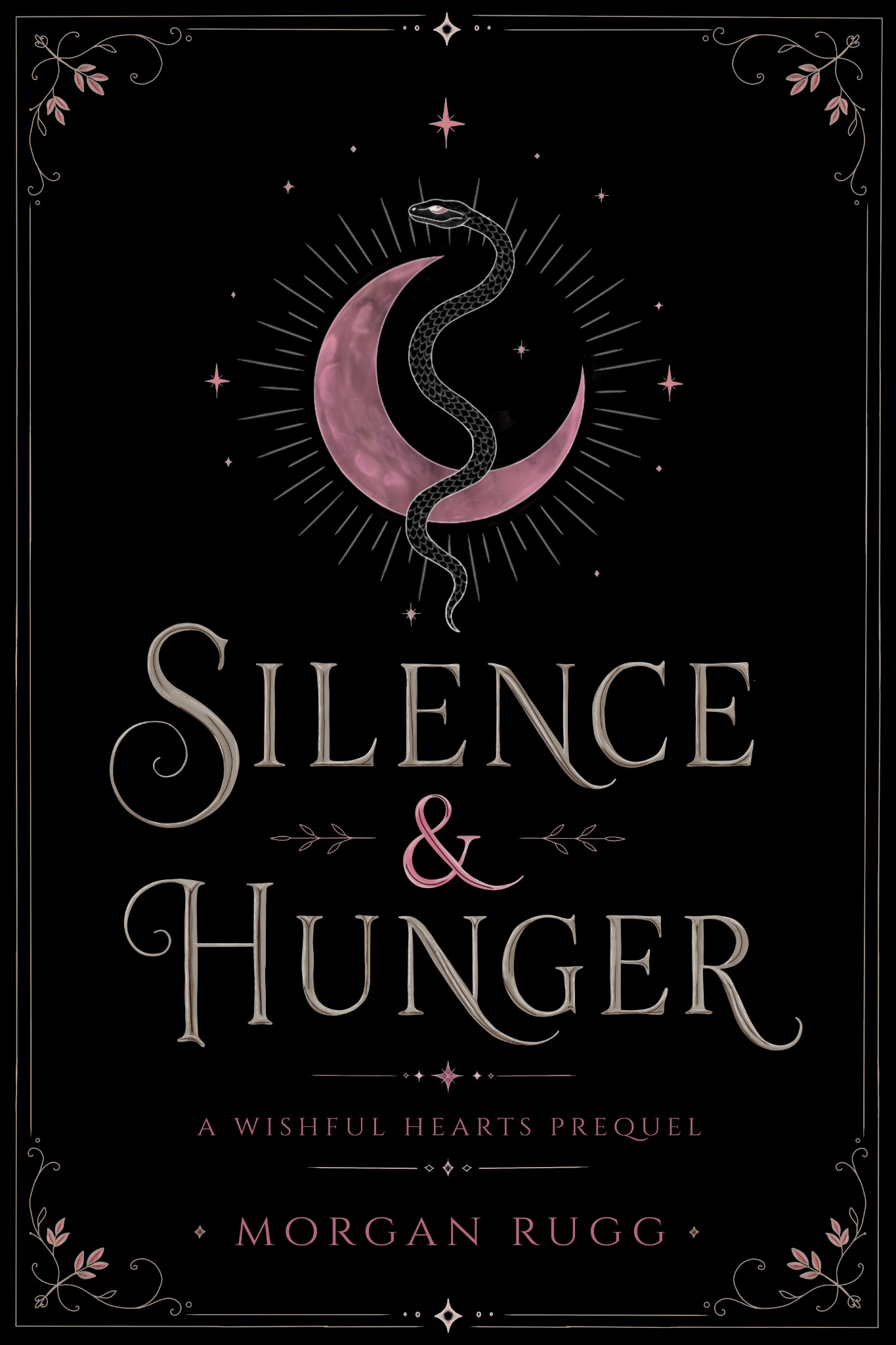 Silence and Hunger, a Wishful prequel by Morgan Rugg